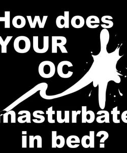 How Does Your OC Masturbate In Bed